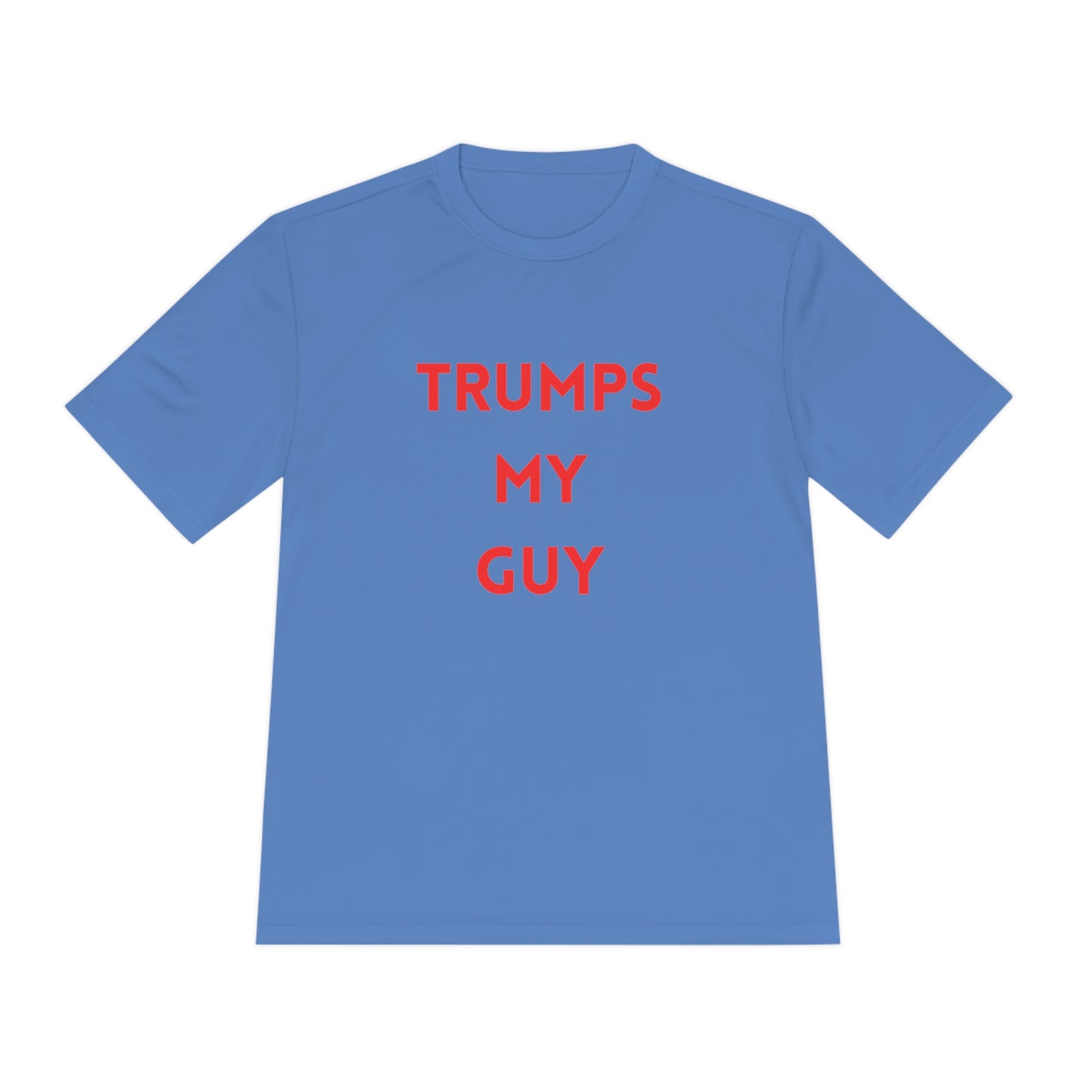 TrumpsMyGuy Unisex Moisture Wicking Tee