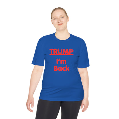 I'm Back Unisex Moisture Wicking Tee