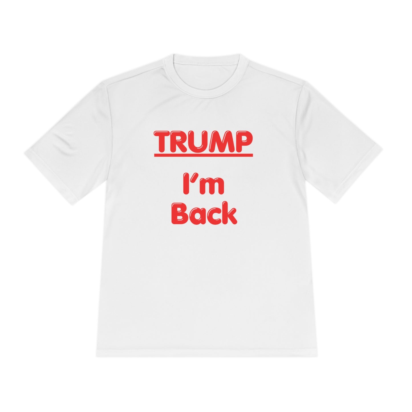 I'm Back Unisex Moisture Wicking Tee