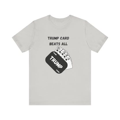 Trump Card Unisex Jersey Short Sleeve Tee