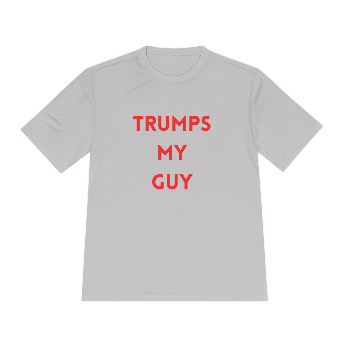 TrumpsMyGuy Unisex Moisture Wicking Tee