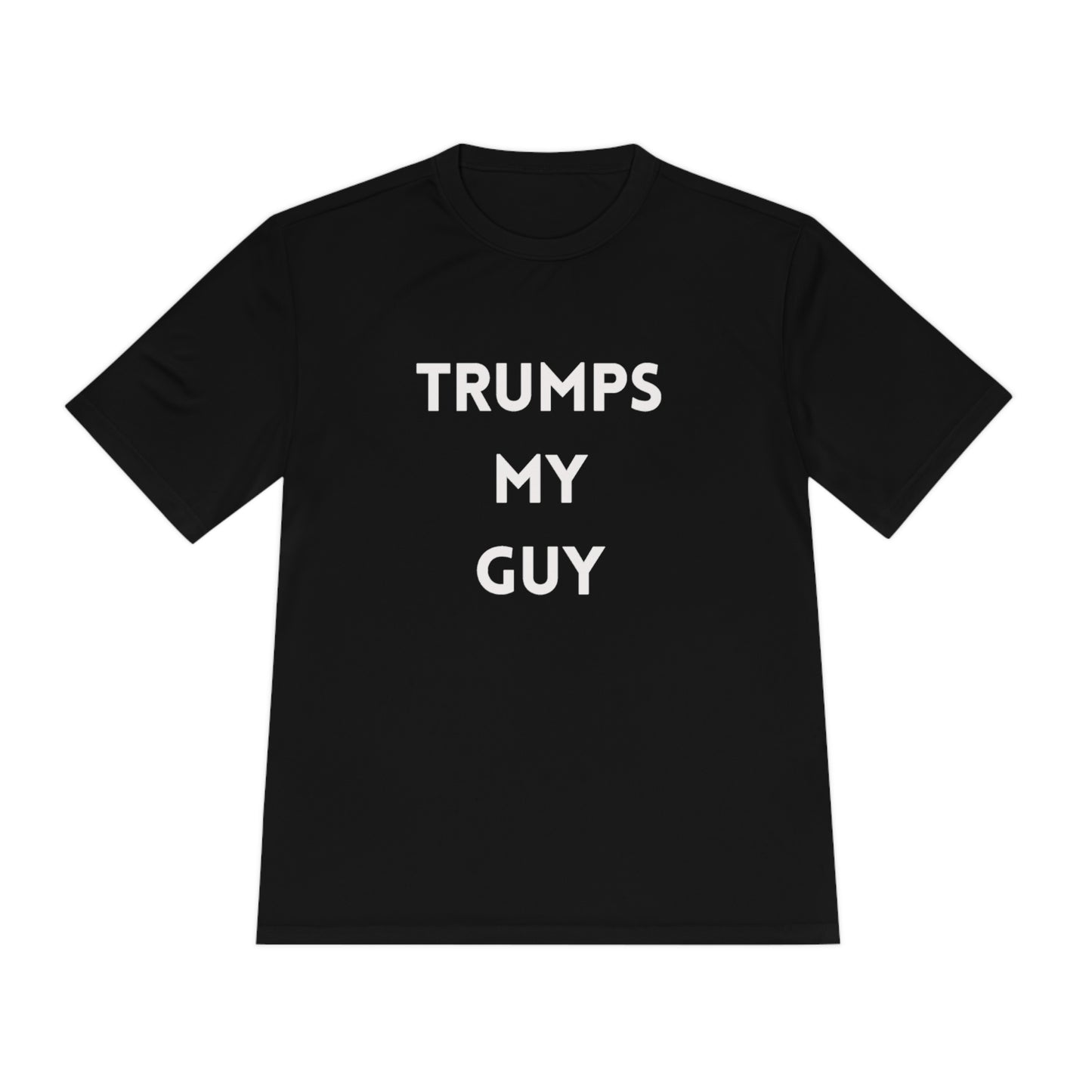 TrumpsMyGuy Unisex Moisture Wicking Tee