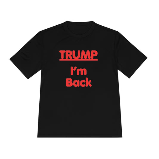 I'm Back Unisex Moisture Wicking Tee